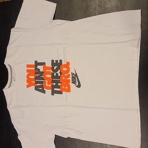 Nike 'You ain't got these bro' graphic T-shirt white XXL